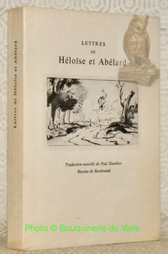 Lettres de Héloïse et Abélard. Traduction nouvelle de Paul Zumthor, dessins de Rembrandt. Collection Les Amoureuses n.° 8.. HELOISE. - ABELARD.