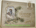 La Suisse pittoresque. Album Chocolat Suchard.. 