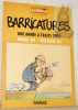 Barricatures. Une année à traits tirés: mars 89 - février 90. Textes de Marie-José Brélaz.. BARRIGUE.
