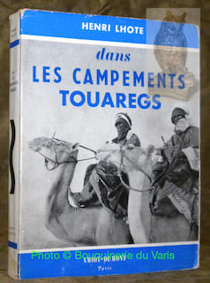 Dans les campements Touaregs.. LHOTE, Henri.