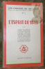 L'esprit de 1848. Les Cahiers du Sextant, dirigés par E. Beau de Lomenie et Bernard Simiot, n.° 1.. Emmanuel Beau de Loménie - André Becheras - A. ...