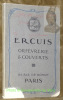 L'orfevrerie d'Ercuis. Fonderies, laminoirs et ateliers d'orfevrerie, d'argenture et dorure a Ercuis, Oise. 1912.. ERCUIS.