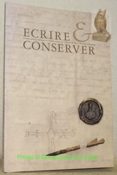 Ecrire et conserver. Album paléographique et diplomatique de l'abbaye de Saint-Maurice d'Agaune, VIe - XVIe s.. ANDENMATTEN, Bernard. - HAUSMANN, ...