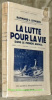 La lutte pour la vie. Armes. Venin. Mimétisme. Camouflage. Reproduction. Avec 46 photographies hors texte. Collection Bilbiothèque Scientifique.. ...