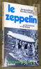 Le Zeppelin en 300 histoires et 150 photos.. BORGE, Jacques. - VIASNOFF, Nicolas.