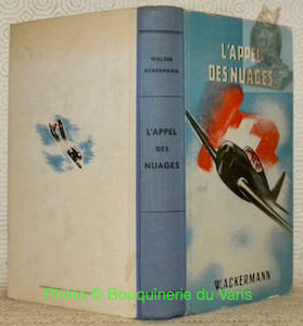 L’appel des nuages. L’aviation, sa technique, son enchantement. Traduit par le Prof. E. Chebuliez-Stephani.