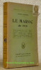 Le maroc de 1918. Bibliothèque Politique et Economique.. DUGARD, Henry.