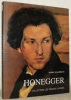 Arthur Honegger. Collection Les Grands Suisses.. Halbreich, Harry.