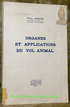 Organes et applications du vol animal.. AMANS, Paul.