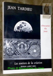 Obscurité du jour. Collection Les Sentiers de la création.