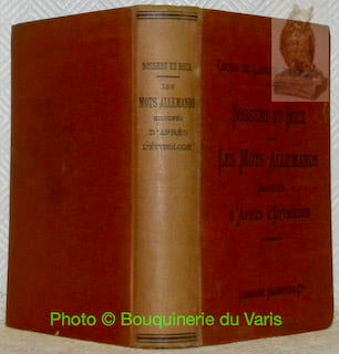 Cours de langue allemande. Les mots allemands groupés d'après l'étymologie. Deuxième édition.. BOSSERT, A - BECK, Th.