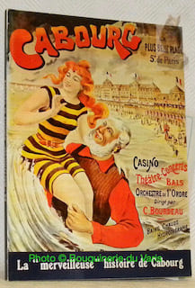 La "merveilleuse" histoire de Cabourg.. GUERIN, Jean (documentation et textes).
