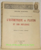 Une Philosophie de l'Amour et de la Beauté. L'Estethique de Plotin et son Influence. Préface de Pierre Lasserre.. KRAKOWSKI, Edouard.