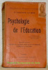 Psychologie de l'éducation. Treizième édition. Augmentée de plusieurs chapitres sur les méthodes d’éducation en Amérique. Collection Bibliothèque de ...