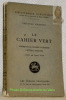 Le cahier vert. Comment les dogmes finissent. Lettres inédites. Publiés par Peirre Poux. Collection Bibliothèque Romantique, publiée sous la direction ...