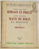 Bergson et Proust: accors et dissonances - Maine de Biran et Bergson - Chroniques. Notes et Documents. - Cours et Conférences. Comptes rendus ...