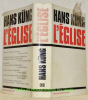 L'eglise. Traduit de l’allemand par H. Rochais et J. Evrard. Collection Textes et études théologiques.. KUNG, Hans.