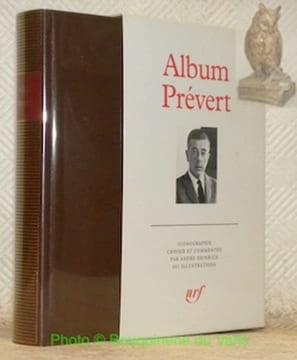 Album Jacques Prévert. Iconographie choisie et commentée par André Heinrich. Collection Album de la Pléiade, n° 31.. HEINRICH, André. - Prévert, ...