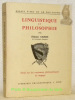 Linguistique et Philosophie. Essai sur les constantes philosophiques du langage. Collection Essais d’Art et de Philosophie.. Gilson, Etienne.