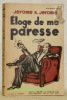 Eloge de ma paresse. Traduit de l’anglais par Henri Thies. Collection Tours d’Horizon.. Jerome, Jerome K.