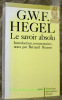 Le savoir absolu. Editions bilingue avec introduction et commentaire par Bernard Rousset. Collection Bilbiothèque philosophique bilingue.. HEGEL, G. ...