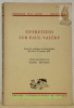 Entretiens sur Paul Valéry: Actes du colloque de Montpellier des 16 et 17 octobre 1971.. MOUTOTE, Daniel (textes recueillis par).