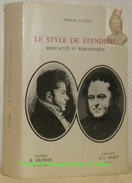Le style de Stendhal, efficacité et romanesque. Thèse.. ATTUEL, Josiane.