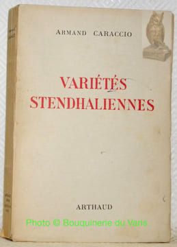 Variétés stendhaliennes.. CARACCIO, Armand.