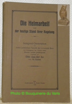 Die Heimarbeit und der heutige Stand Ihrer Regelung. Diss.. Aus der Au, Otto.