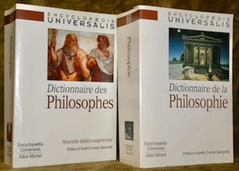 Dictionnaire de la Philosophie. Préface d’André Comte-Sponville. Dictionnaire des Philosophes. Préface d’André Comte-Sponville. Nouvelle édition ...