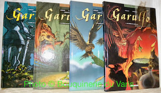 Garulfo. 4 Voluemes. Tome 1: De mares en châteaux. Tome 2: De mal en pis. Tome 3: Le prince aux deux visages. Tome 4: L’ogre aux yeux de cristal.. ...