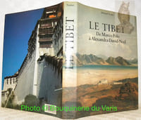 Le Tibet. De Marco Polo à Alexandra David-Neel.