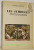 Les symboles dans l’art, dans les religions et dans la vie de tous les jours, Préface de René Louis.. Seringe, Philippe.