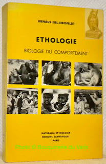 Ethologie. Biologie du comportement.. Eibl-Eibesfeldt, Irenäus.