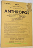 Anthropos. Revue internationale d’ethnologie. Internationale Zeitschrift für Völker und Sprachenkunde. Band 41-44 1946-49. Heft 4-6.. 