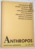 Internationale Zeitschrift für Völker- und Sprachenkunde. Intertional Review of Ethnology and Linguistics. Anthropos. Revue internationale ...