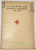 La Croix-Rouge suisse pendant la mobilisation 1914 - 1919.. 