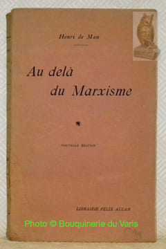 Au delà du Marxisme. Nouvelle édition.. MAN, Henri de.