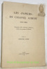 Les “Papiers” du Colonel Aubert 1813-1888. Souvenirs civils. Souvenirs militaires. Lettres des princes d’Orléans. Publiés par Théodore Aubert.. ...