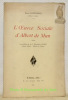 L'Oeuvre Sociale d'Albert de Mun. Lettre-Préface de S. G. Monseigneur Julien, Evêque d’Arras.. FONTANILLE, Henri.