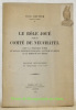 Le rôle joué par le Comté de Neuchâtel dans la politique suisse et dans la politique française à la fin du XVe siècle et au début du XVIe siècle. ...