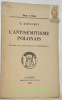 L'antisémitisme polonais. Editions de la loge sioniste “ Al Hamichemar ”.. KOVALSKY, S.