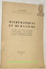 Mathématiques et humanisme. Le rythme. Les rythmes de timbre dans la poesie grecque.  Sur les méthodes de critique textuelle du type Lachmann-Quentin. ...