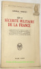 Sur la sécurité militaire de la France. Collection Bibliothèque politique et économique.. Debeney, Général.