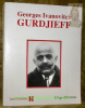 Georges Ivanovitch Gurdjieff. Textes recueillis par Bruno de Panafieu. Collection H.. Gurdjieff, Georges Ivanovitch.