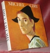 MICHEL CIRY. Introduction de Michel Droit suivie d’extraits du Journal de Michel Ciry.. 