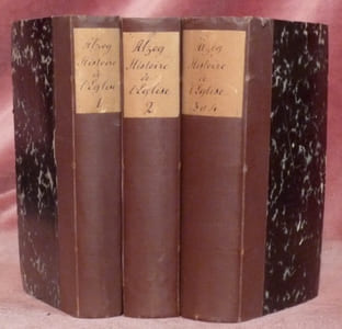 Histoire universelle de l’Eglise. Cinquième édition, revue, annotée et continuée jusqu’à nos jours, d’après la dernière édition allemande. Tome premier, deuxième et troisième. En trois volumes. Les tomes III et IV reliés ensembles.