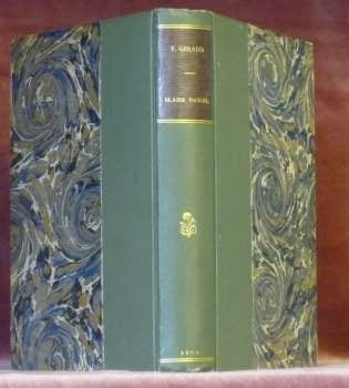 BLAISE PASCAL. Etudes d’histoire morale. Orné d’un portrait de Jacqueline Pascal.. Giraud, Victor.
