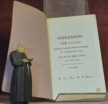 REFLEXIONS sur la Loi rendue par le Grand-Conseil du Canton de Vaud, au sujet des Lods, le 1er juin 1816. De la part de l’Auteur (en lettres ...