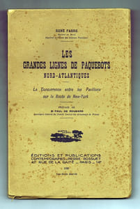 LES GRANDES LIGNES DE PAQUEBOTS NORD-ATLANTIQUES
La concurrence entre les pavillons sur la route de New-York.